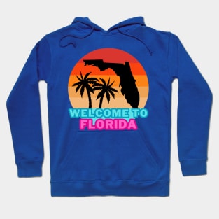 Welcome to Florida Hoodie